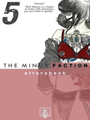 cover image of The Minus Faction--Episode Five